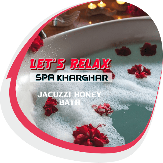 Jacuzzi Honey Bath in Kharghar